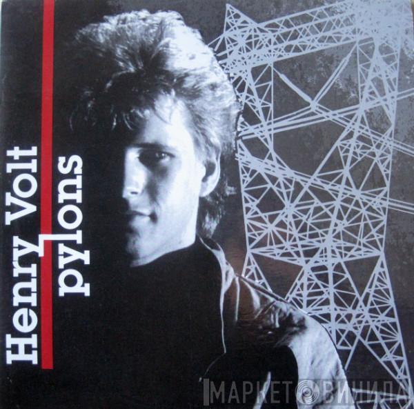 Henry Volt - Pylons