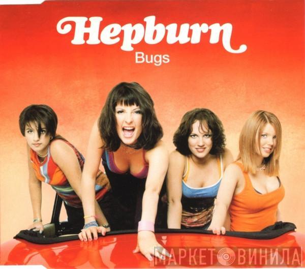 Hepburn - Bugs