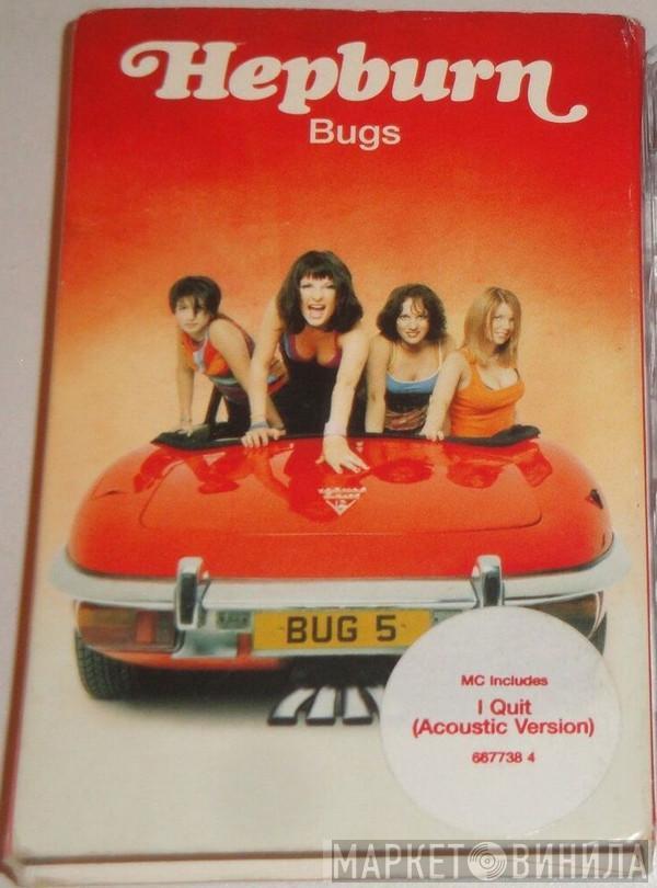 Hepburn - Bugs