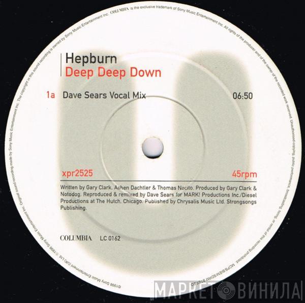 Hepburn - Deep Deep Down