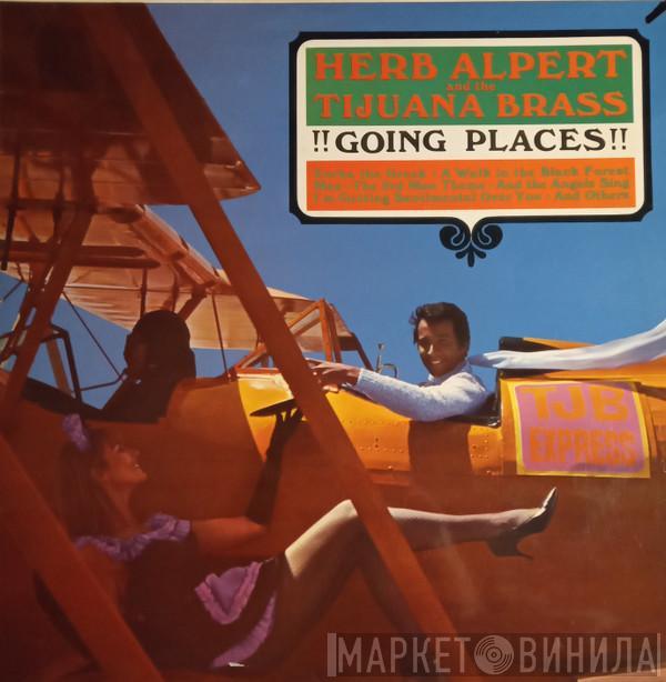  Herb Alpert & The Tijuana Brass  - !!Going Places!!