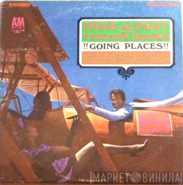  Herb Alpert & The Tijuana Brass  - !!Going Places!!