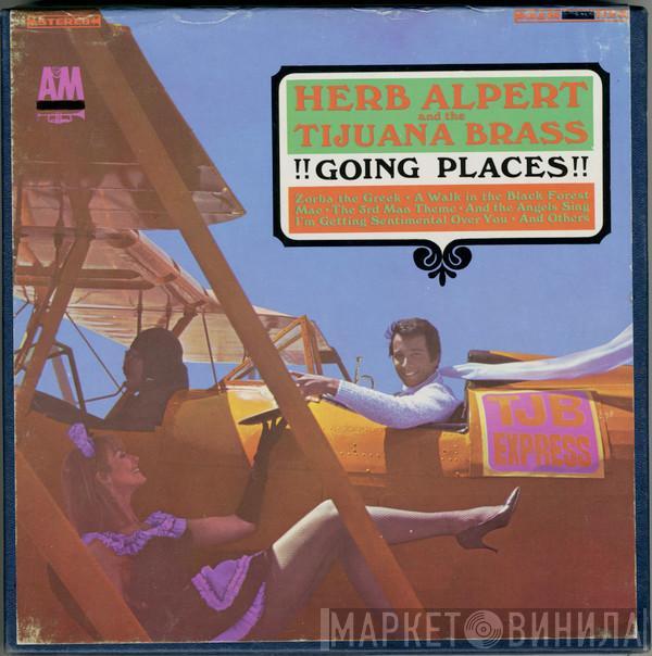  Herb Alpert & The Tijuana Brass  - !!Going Places!!