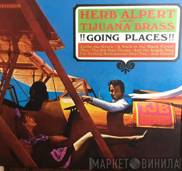  Herb Alpert & The Tijuana Brass  - !!Going Places!!