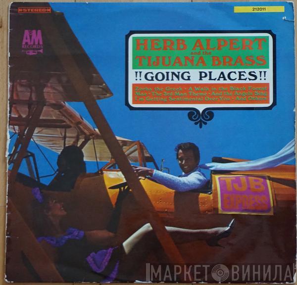  Herb Alpert & The Tijuana Brass  - !!Going Places!!