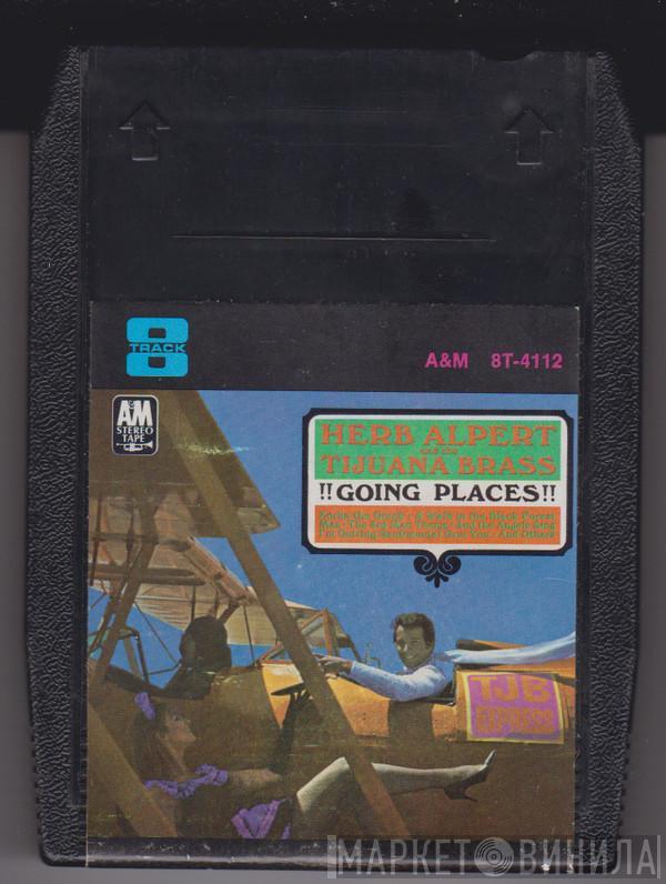  Herb Alpert & The Tijuana Brass  - !!Going Places!!
