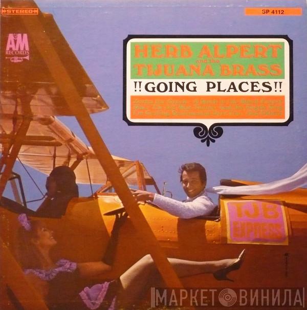  Herb Alpert & The Tijuana Brass  - !!Going Places!!