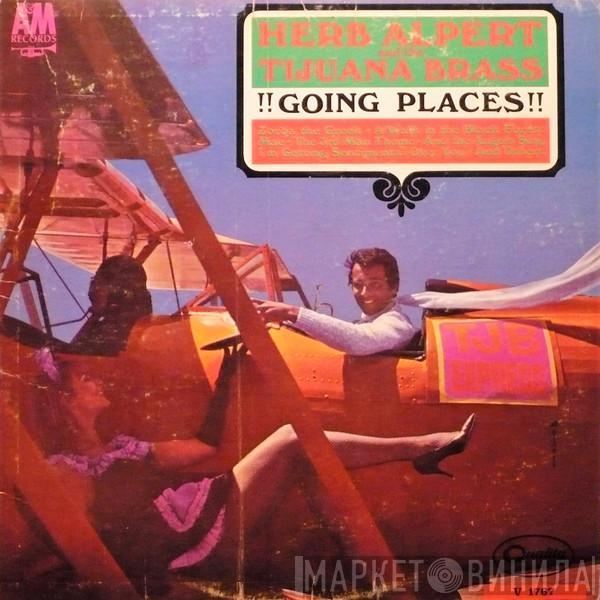  Herb Alpert & The Tijuana Brass  - !!Going Places!!