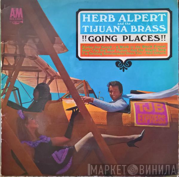  Herb Alpert & The Tijuana Brass  - !!Going Places!!