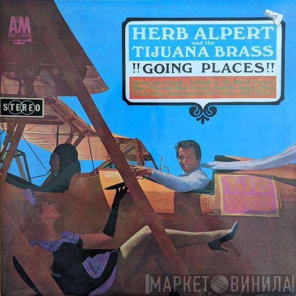  Herb Alpert & The Tijuana Brass  - !!Going Places!!