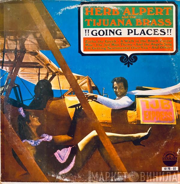  Herb Alpert & The Tijuana Brass  - !!Going Places!!