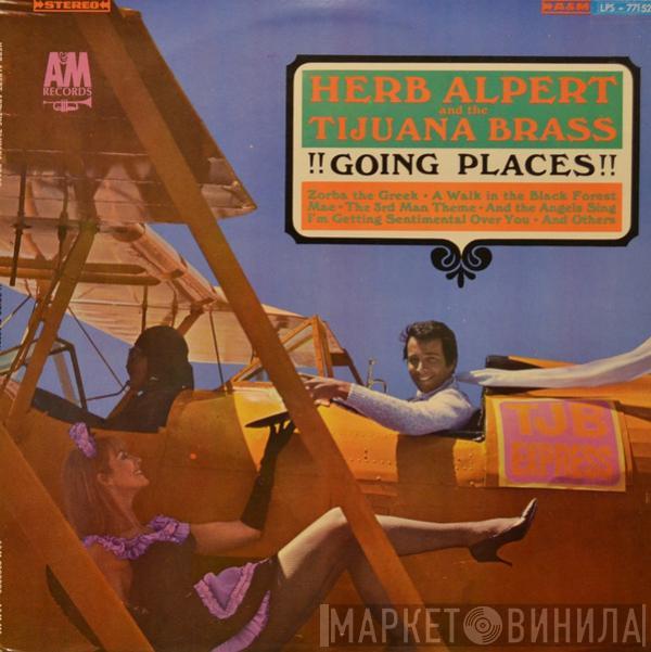  Herb Alpert & The Tijuana Brass  - !!Going Places!!