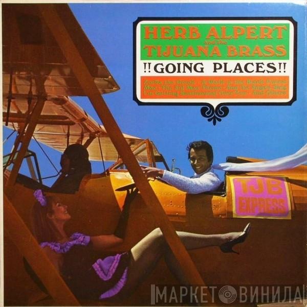 Herb Alpert & The Tijuana Brass - !!Going Places!!
