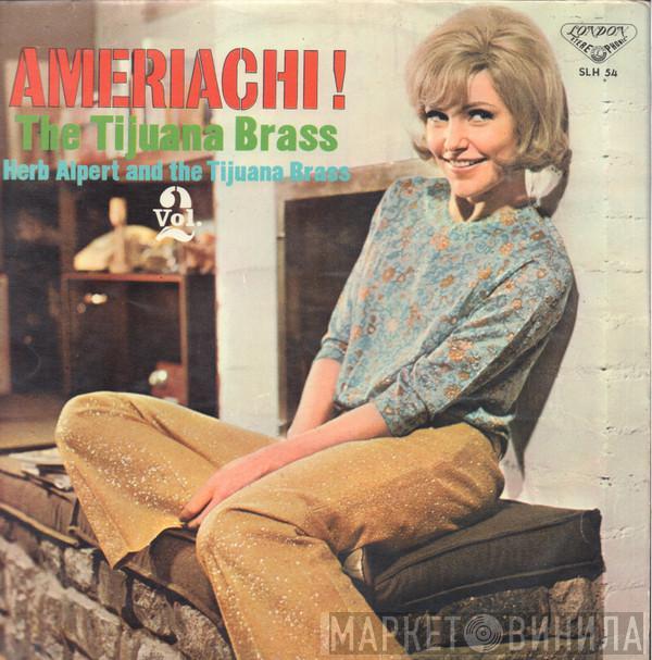 Herb Alpert & The Tijuana Brass  - Ameriachi! / The Tijuana Brass Vol. 2