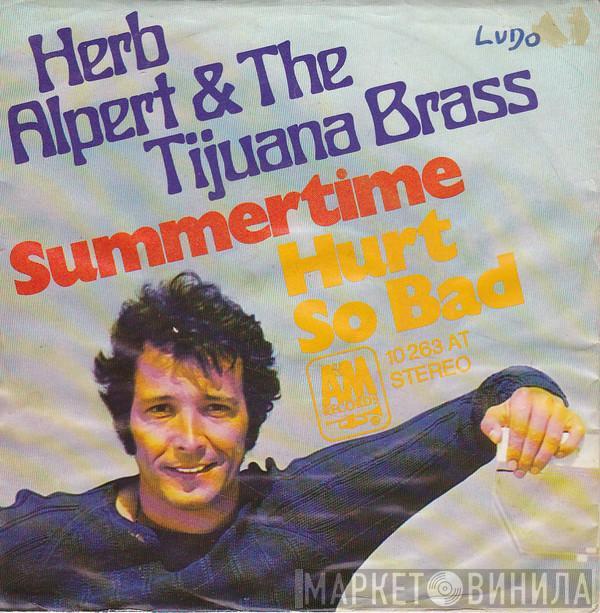  Herb Alpert & The Tijuana Brass  - Summertime / Hurt So Bad