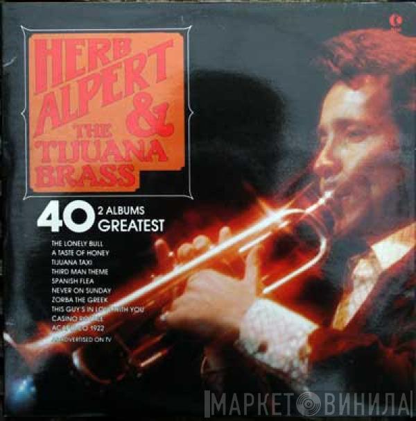 Herb Alpert & The Tijuana Brass - 40 Greatest