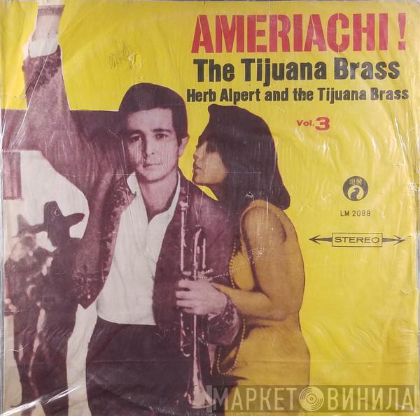  Herb Alpert & The Tijuana Brass  - Ameriachi! Vol. 3