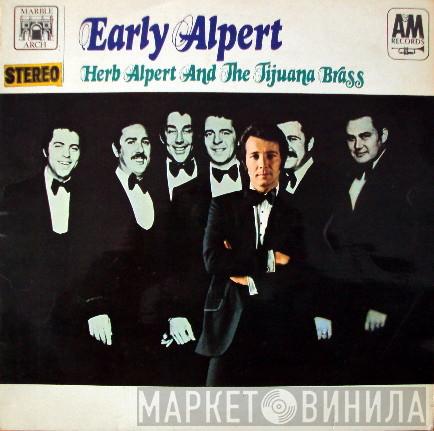 Herb Alpert & The Tijuana Brass - Early Alpert