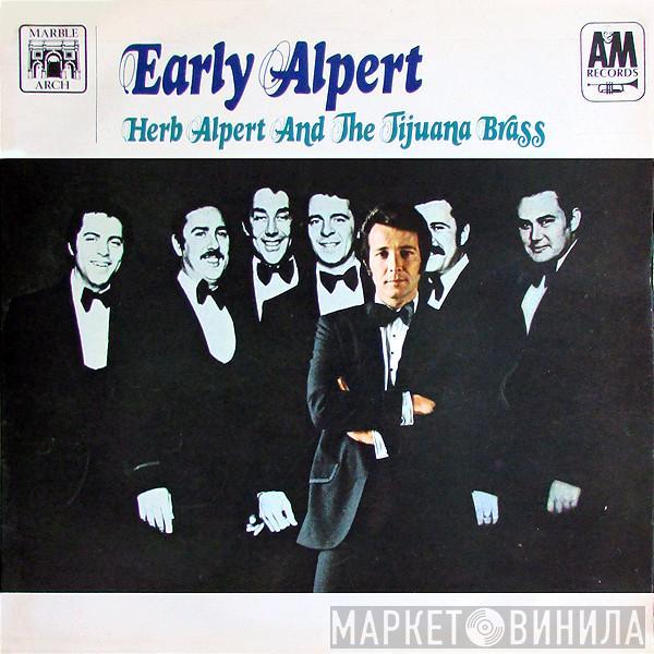 Herb Alpert & The Tijuana Brass - Early Alpert