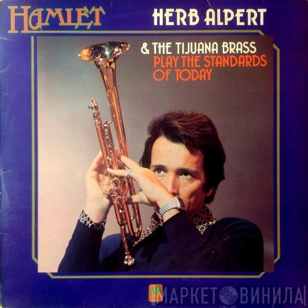 Herb Alpert & The Tijuana Brass - Play The Standards Of Today