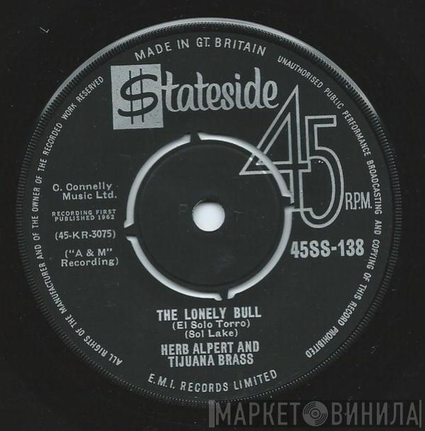Herb Alpert & The Tijuana Brass - The Lonely Bull (El Solo Torro) / Acapulco 1922