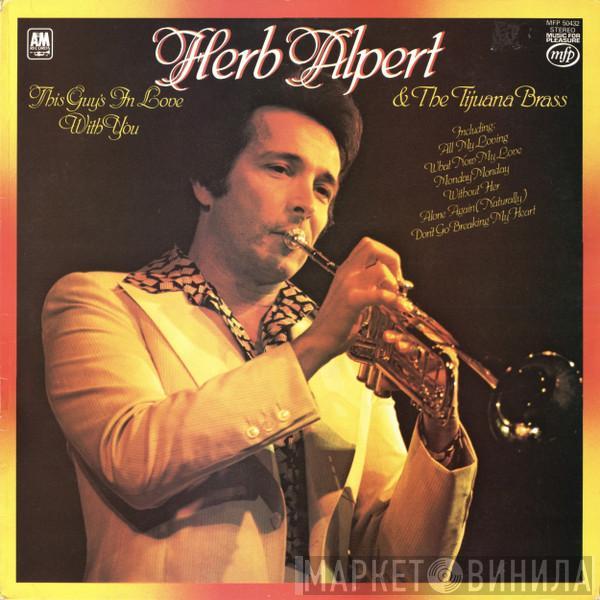  Herb Alpert & The Tijuana Brass  - This Guy's In Love With You