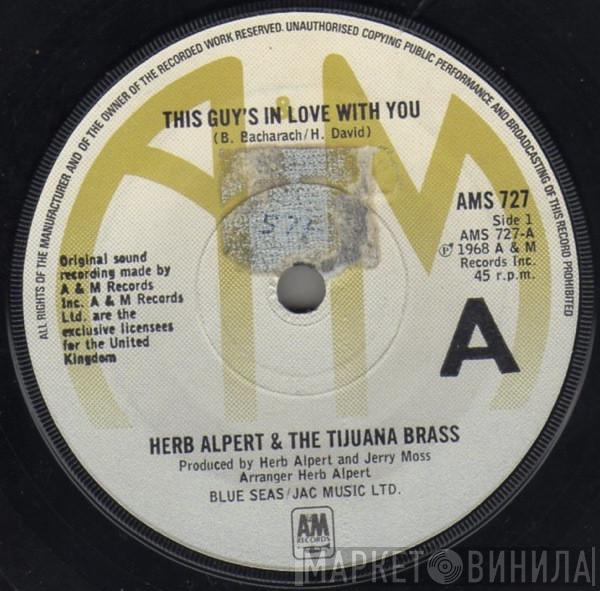  Herb Alpert & The Tijuana Brass  - This Guy's In Love With You