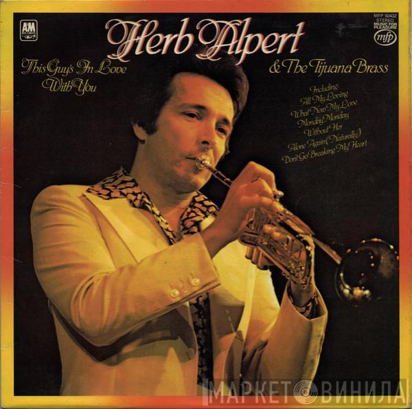 Herb Alpert & The Tijuana Brass - This Guy's In Love With You