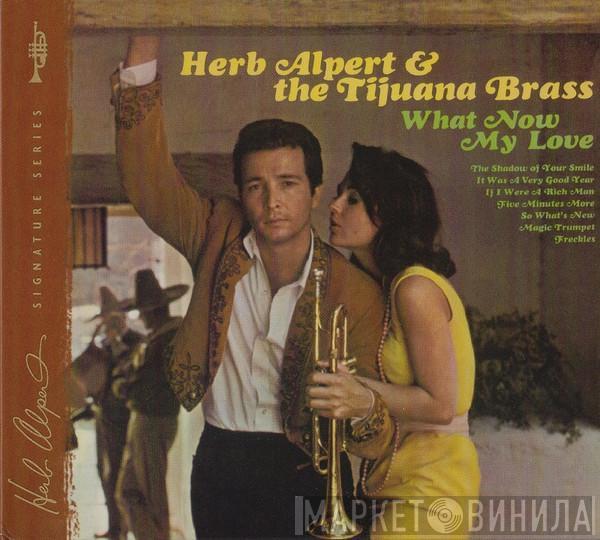  Herb Alpert & The Tijuana Brass  - What Now My Love