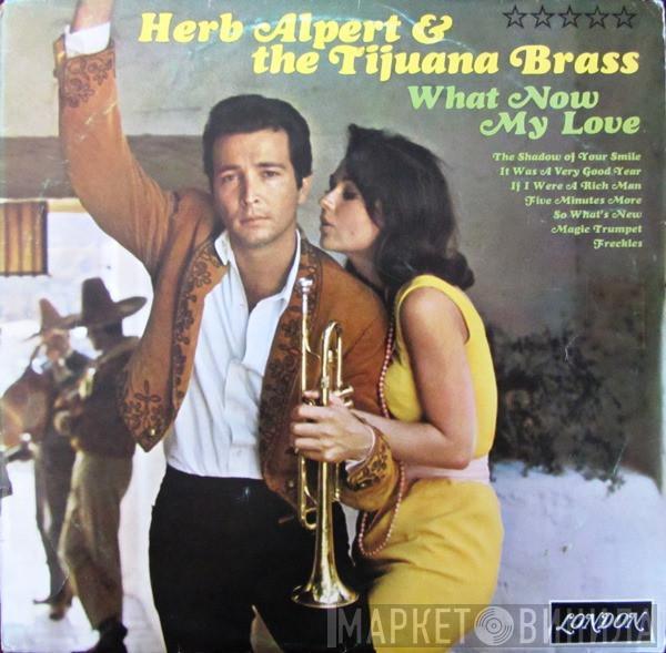 Herb Alpert & The Tijuana Brass - What Now My Love