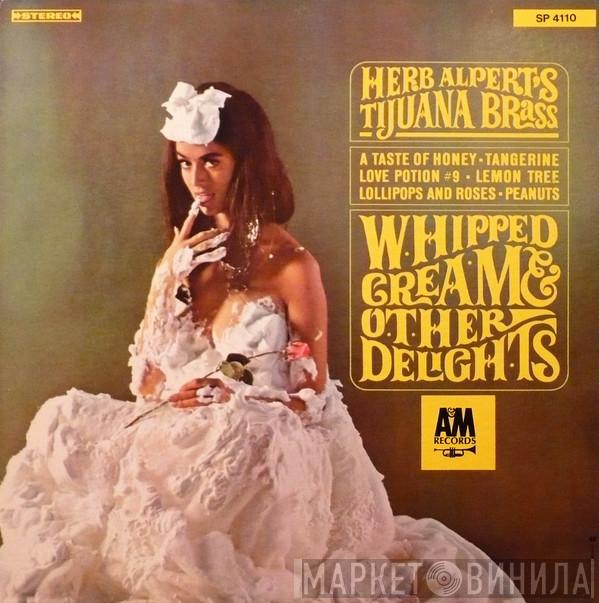  Herb Alpert & The Tijuana Brass  - Whipped Cream & Other Delights
