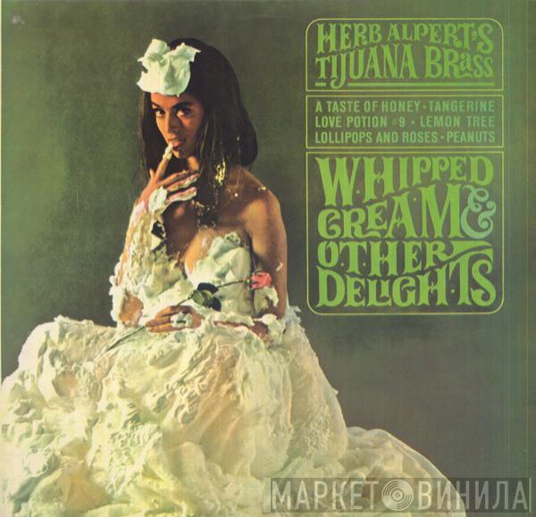 Herb Alpert & The Tijuana Brass - Whipped Cream & Other Delights