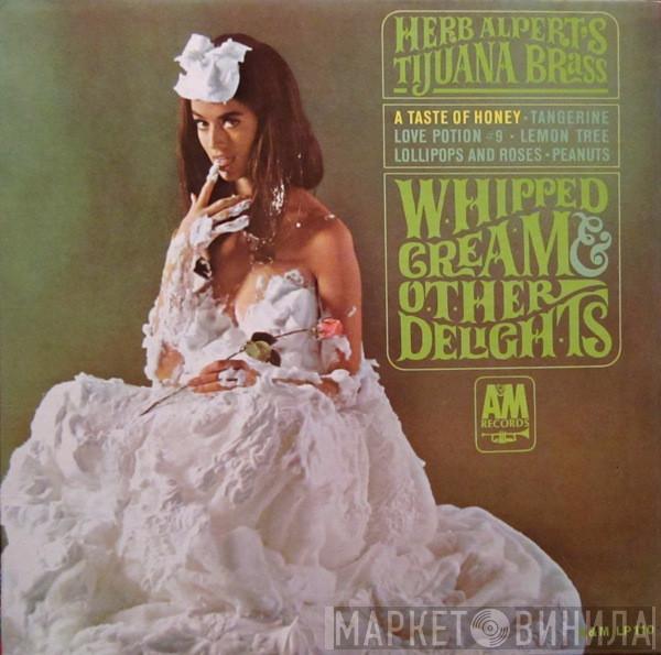 Herb Alpert & The Tijuana Brass - Whipped Cream & Other Delights