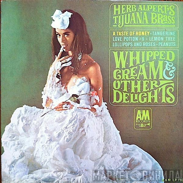  Herb Alpert & The Tijuana Brass  - Whipped Cream & Other Delights