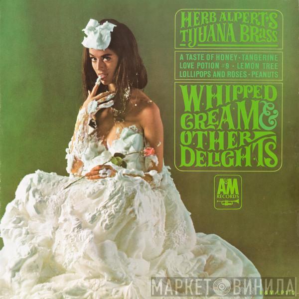  Herb Alpert & The Tijuana Brass  - Whipped Cream & Other Delights