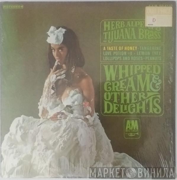  Herb Alpert & The Tijuana Brass  - Whipped Cream & Other Delights