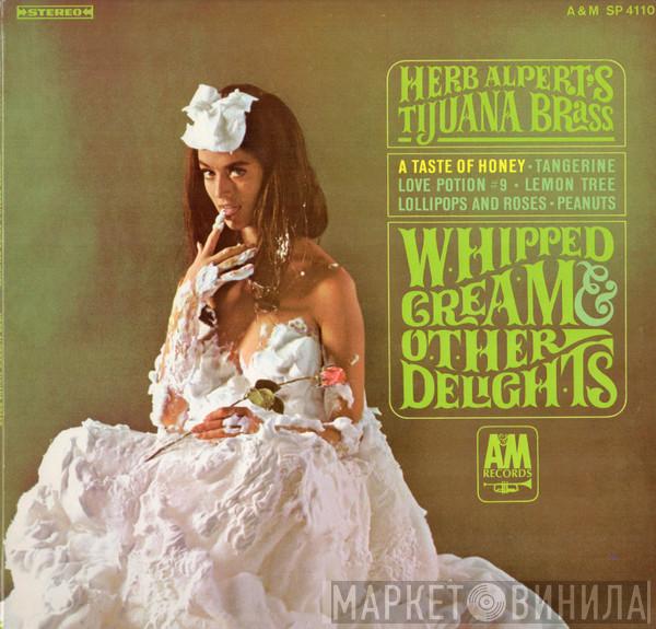  Herb Alpert & The Tijuana Brass  - Whipped Cream & Other Delights