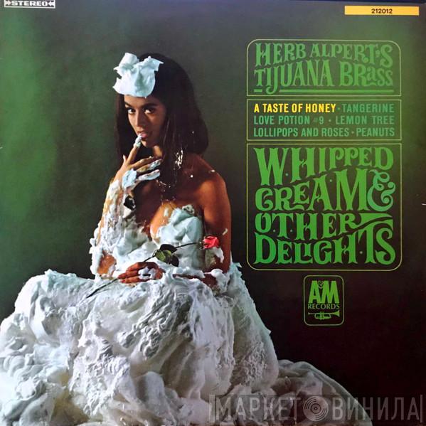  Herb Alpert & The Tijuana Brass  - Whipped Cream & Other Delights