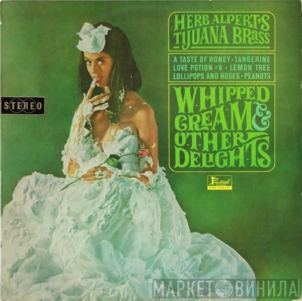  Herb Alpert & The Tijuana Brass  - Whipped Cream & Other Delights