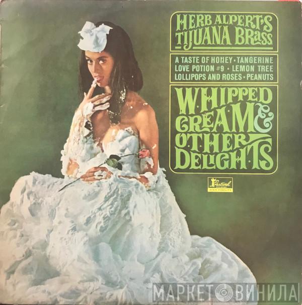  Herb Alpert & The Tijuana Brass  - Whipped Cream & Other Delights