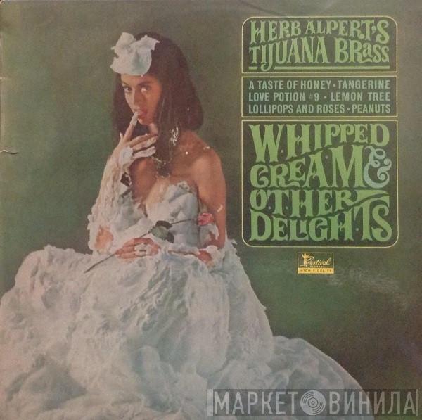 Herb Alpert & The Tijuana Brass  - Whipped Cream & Other Delights