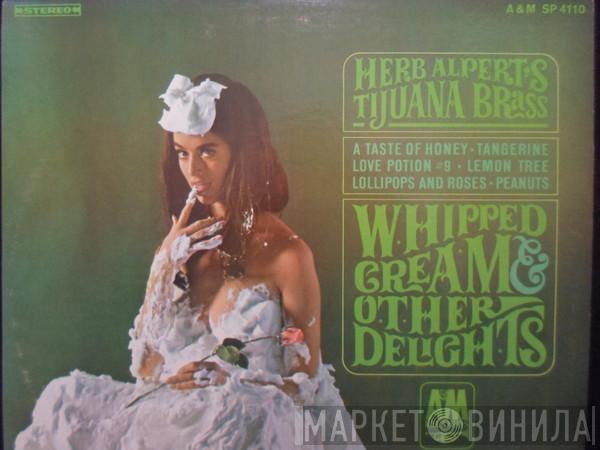  Herb Alpert & The Tijuana Brass  - Whipped Cream & Other Delights