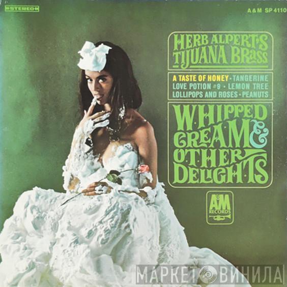  Herb Alpert & The Tijuana Brass  - Whipped Cream & Other Delights
