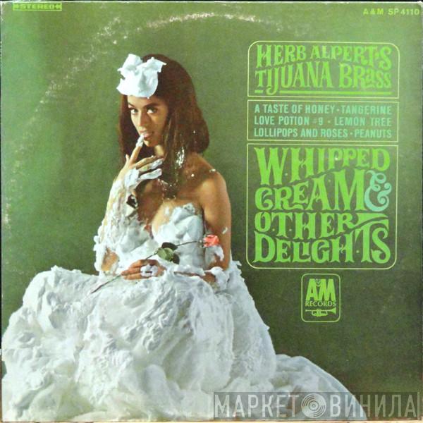  Herb Alpert & The Tijuana Brass  - Whipped Cream & Other Delights