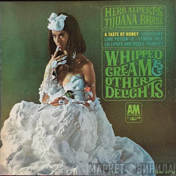  Herb Alpert & The Tijuana Brass  - Whipped Cream & Other Delights