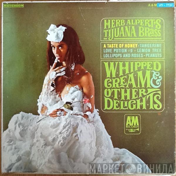 Herb Alpert & The Tijuana Brass  - Whipped Cream & Other Delights