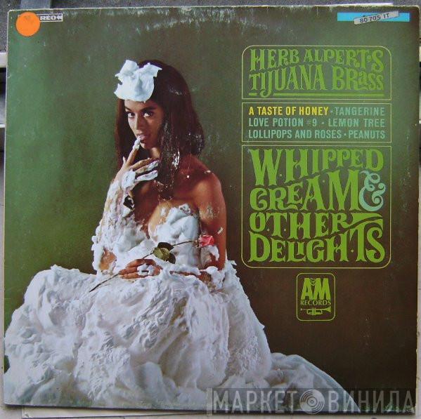  Herb Alpert & The Tijuana Brass  - Whipped Cream & Other Delights