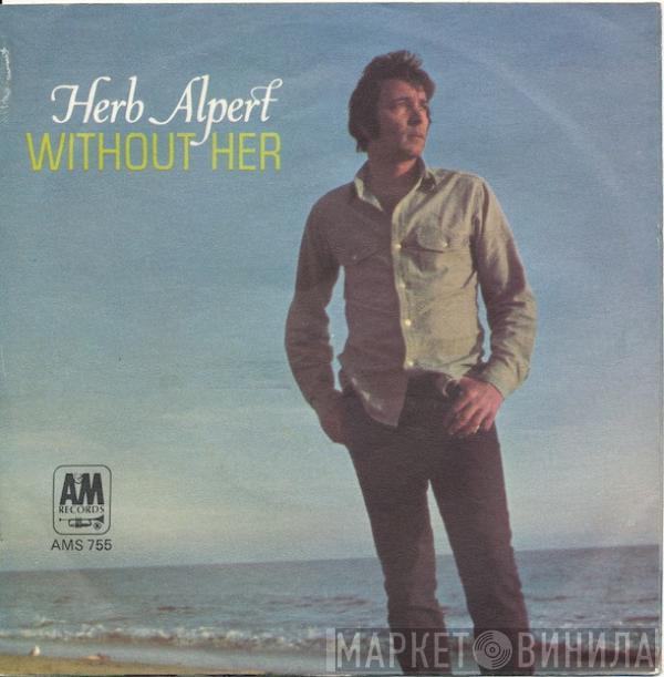 Herb Alpert & The Tijuana Brass - Without Her