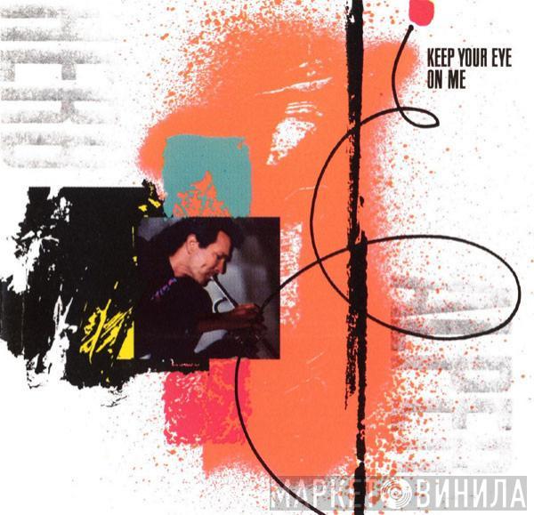  Herb Alpert  - Keep Your Eye On Me