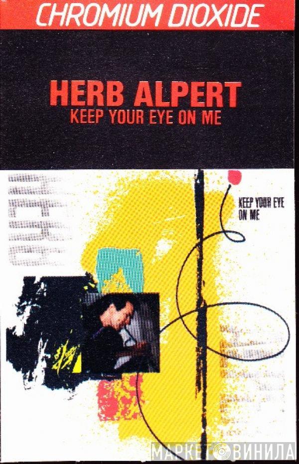  Herb Alpert  - Keep Your Eye On Me